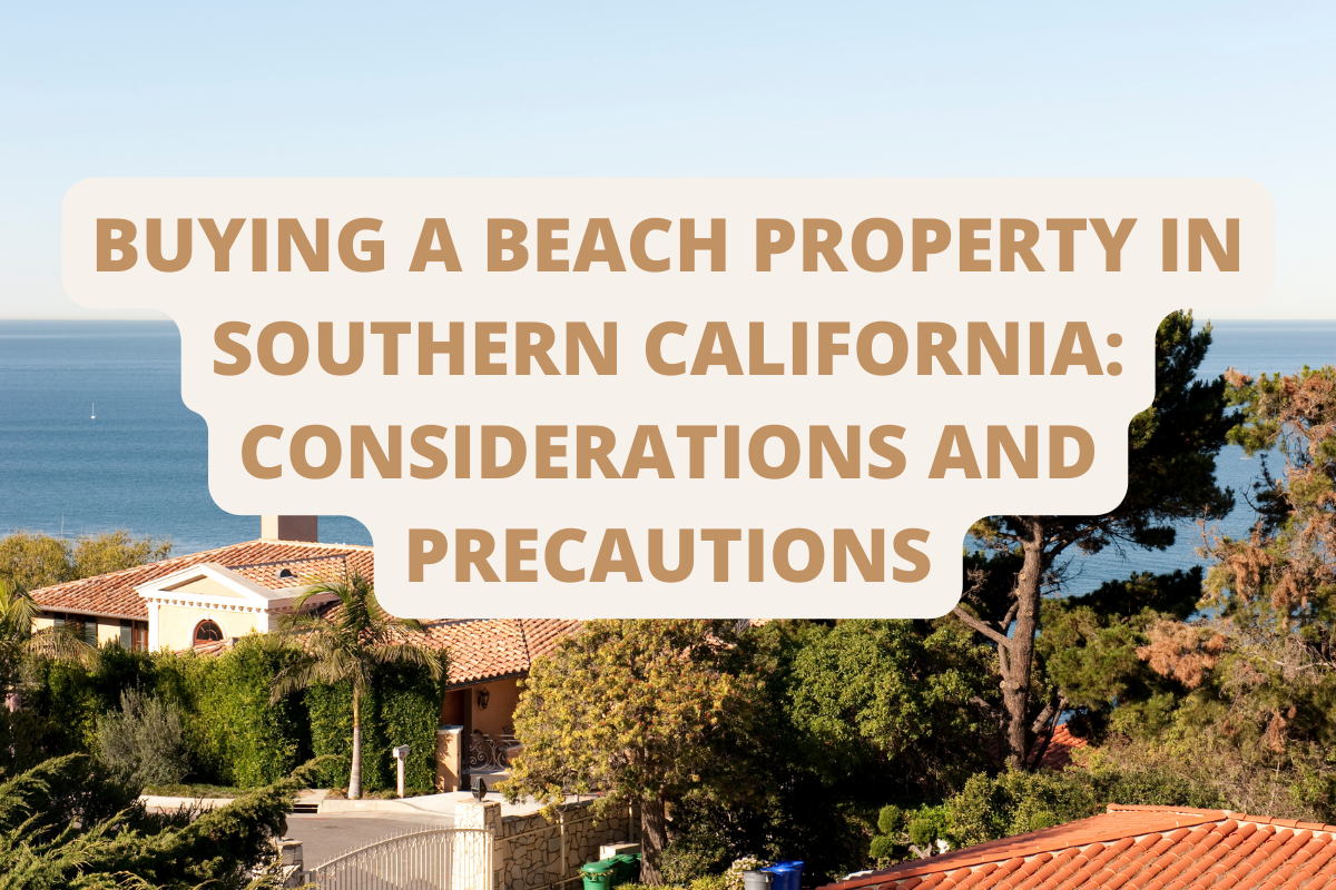 Guide to Buying a Beach Property in Southern California