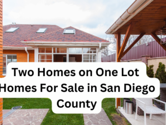 Two Homes on One Lot Homes For Sale in San Diego County