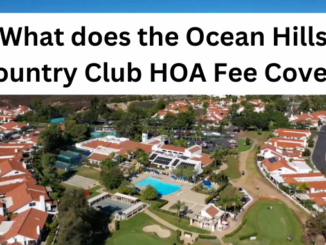 What does the Ocean Hills Country Club HOA fee cover