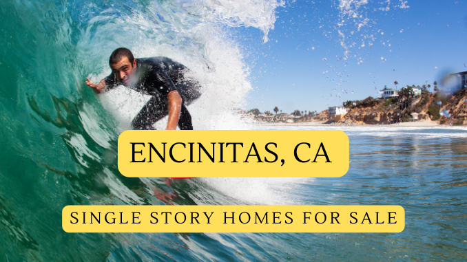 Encinitas CA Single Story Homes For Sale