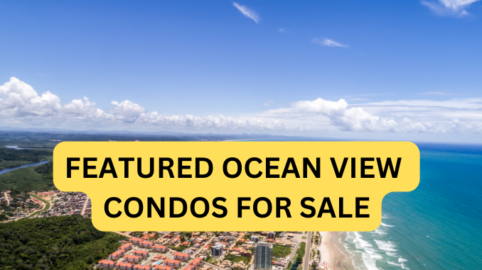 Ocean View Condos For Sale in Southern California