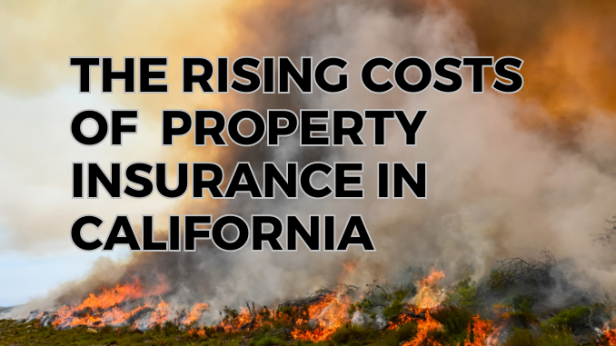 CHALLENGES IN PROPERTY INSURANCE IN CALIFORNIA