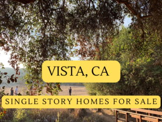 Vista CA Single Story Homes For Sale