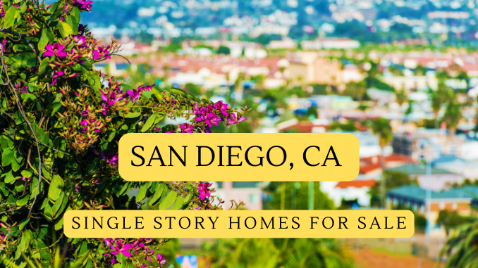 San Diego California Single Story Homes For Sale