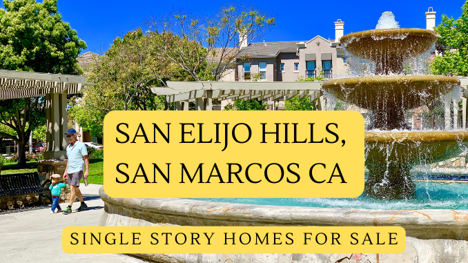 San Elijo Hills San Marcos CA Single Story Homes For Sale