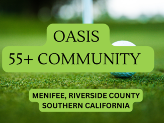 Oasis CA Menifee 55+ Community Homes For Sale