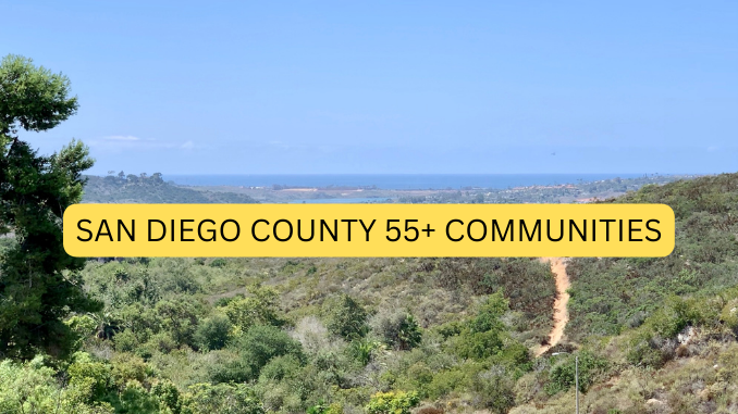 San Diego County 55+ Communities