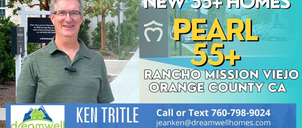 Pearl New 55+ Homes For Sale at Rancho Mission Viejo