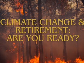 Climate Change and Retirement Are You Ready